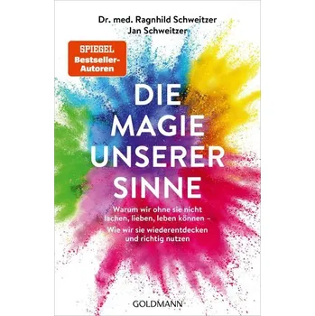 Die Magie unserer Sinne - Schweitzer, Jan