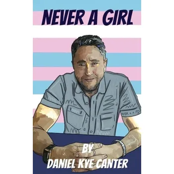Literární biografie Never a Girl - Canter, Daniel Kye