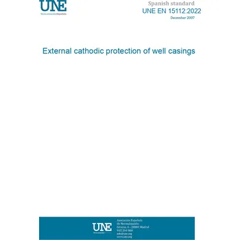 UNE EN 15112:2022 External cathodic protection of well casings Anglicky Tisk