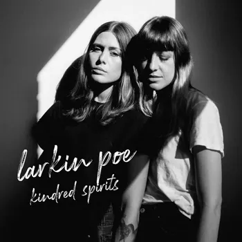 Zahraniční hudba Kindred Spirits - Larkin Poe