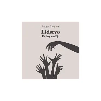 Česká hudba Zbyšek Horák – Bregman: Lidstvo. Dějiny naděje CD-MP3 - DOPRAVA ZDARMA od 2 000 Kč
