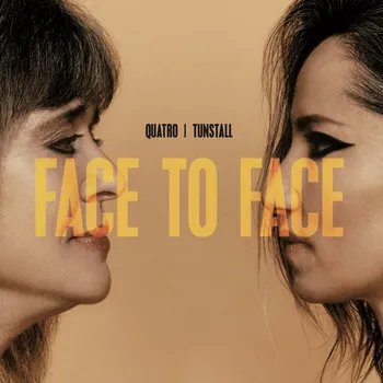 Zahraniční hudba Face To Face - Suzi Quatro & KT Tunstall
