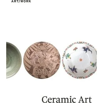 Cizojazyčná kniha Ceramic Art - Graves, Margaret S. a Miller, Sequoia a Odundo, Magdalene a Parry, Vicki