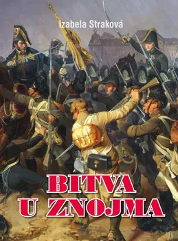 Bitva u Znojma - Izabela Straková (2023, pevná)