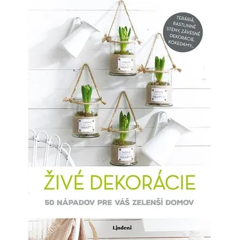 Cizojazyčná kniha Živé dekorácie - Kolektiv