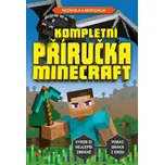 Kompletní příručka Minecraft: Nezávislá…