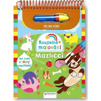 omalovánky Svojtka Kouzelné malování Mazlíčci