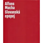 Alfons Mucha: Slovanská epopej - Karel…