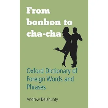 Učebnice From Bonbon to Cha-cha – Andrew Delahunty (DE)