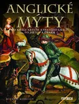 Anglické mýty: Od krále Artuše a…