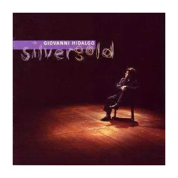 Zahraniční hudba CD Giovanni Hidalgo: Silver Gold 2014