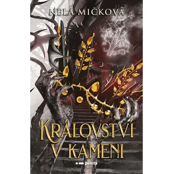 Království v kameni - Nela Mičková (2023, brožovaná)