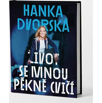 Život se mnou pěkně cvičí - Hana…