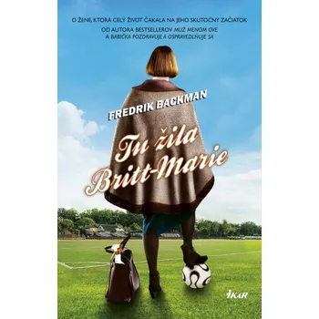 Tu žila Britt-Marie - Fredrik Backman