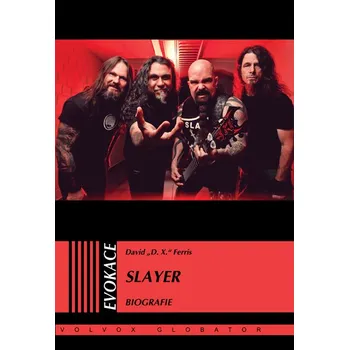 Slayer: Biografie - David "D.X." Ferris (2023, pevná), e-kniha