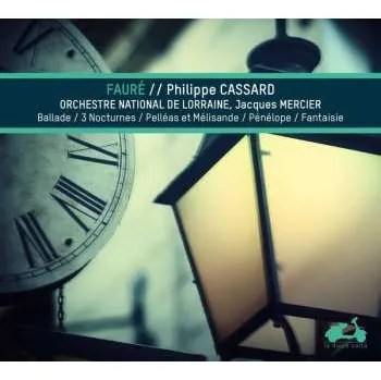 Zahraniční hudba CD Gabriel Fauré: Ballade; 3 Nocturnes; Pelléas Et Mélisande; Pénélope; Fantaisie 2018