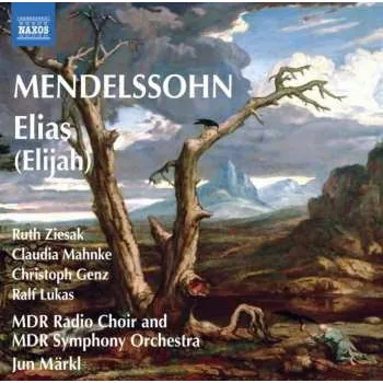 Zahraniční hudba 2CD Felix Mendelssohn-Bartholdy: Elias (Elijah) 2010