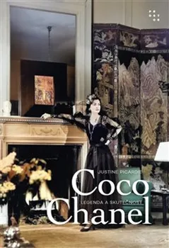 Literární biografie Coco Chanel: Legenda a skutečnost - Justine Picardie (2023, pevná)