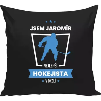 Polštář Polštář černý 40x40 cm Nejlepší v okolí - hokejista