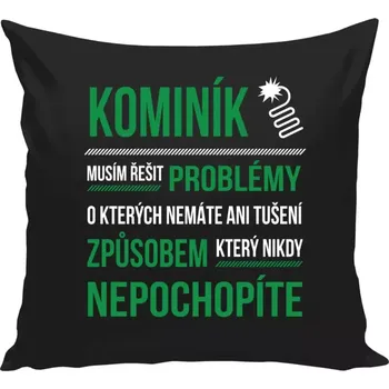 Polštář Polštář černý 40x40 cm Musím řešit problémy - kominík