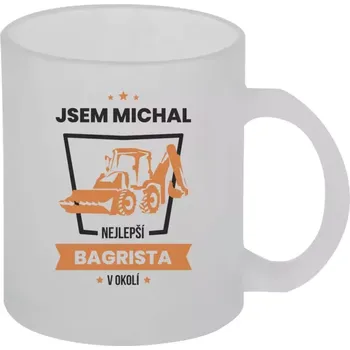 Hrnek 330 ml - skleněný matný Nejlepší v okolí - bagrista