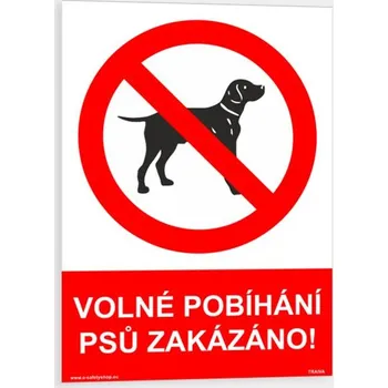 Traiva 09003 Volné pobíhání psů zakázáno