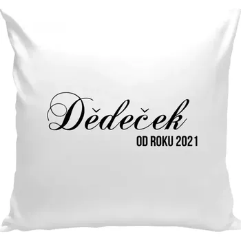 Polštář Polštář bílý 40x40 cm Dědeček od roku