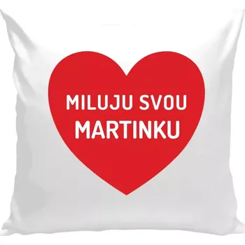 Polštář Polštář bílý 40x40 cm Miluju svou