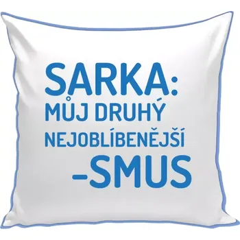 Polštář Polštář barevný 32x32 cm Sarka- můj druhý nejoblíbenější -smus