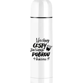 Termoska Termoska Všechny cesty začínají dobrou kávou