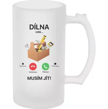 Sklenice Půllitr pro kutily - Dílna volá... musím jít! - matný