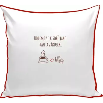 Polštář Polštář barevný 32x32 cm Hodíme se k sobě jako kafe a zákusek