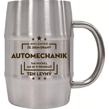 Sklenice Nerezový chladicí půllitr Jestli si myslíš, že jsem drahý - automechanik