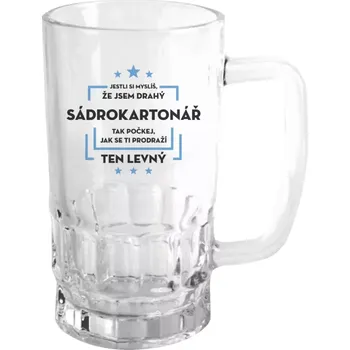 Sklenice Půllitr pro sádrokartonáře - Jestli si myslíš, že jsem drahý - sádrokartonář - čirý