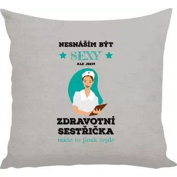 Polštář Polštář lněný 40x40 cm Nesnáším být sexy, ale jsem zdravotní sestřička