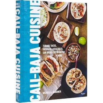 Cizojazyčná kniha Cali Baja Cuisine - Gardiner, Michael A.
