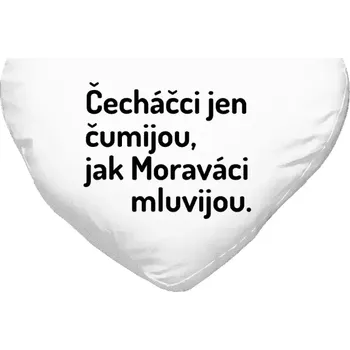 Polštář Polštář srdce 40x35 cm Čecháčci jen čumijou, jak Moraváci mluvijou