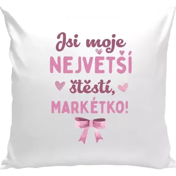 Polštář Polštář bílý 40x40 cm Jsi moje největší štěstí se jménem