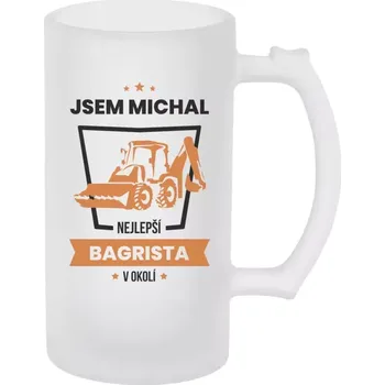 Sklenice Půllitr pro bagristy - Nejlepší v okolí - bagrista - matný