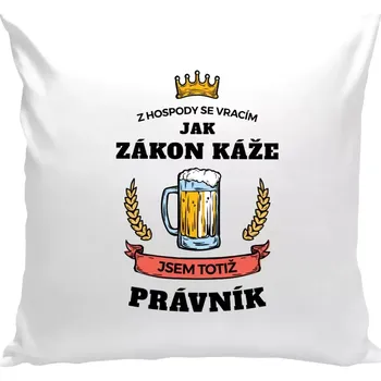 Polštář Polštář bílý 40x40 cm Z hospody se vracím - Právník