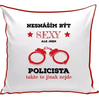 Polštář Polštář barevný 32x32 cm Nesnáším být sexy, ale jsem policista