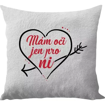 Polštář Polštář bílý 40x40 cm - dlouhý chlup Mám oči jen pro ni