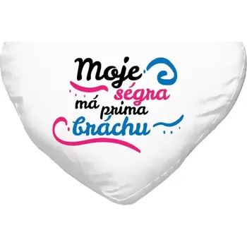 Polštář Polštář srdce 40x35 cm Moje ségra má prima bráchu