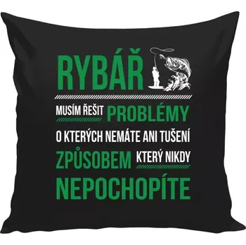 Polštář Polštář černý 40x40 cm Musím řešit problémy - rybář