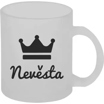 Hrnek 330 ml - skleněný matný Nevěsta - korunka