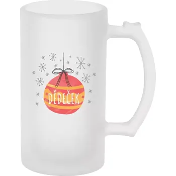 Sklenice Půllitr pro dědečka - Vánoční ozdoba - dědeček - matný