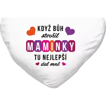 Polštář Polštář srdce 40x35 cm Když Bůh stvořil maminky