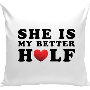 Polštář Polštář bílý 40x40 cm She is my better half