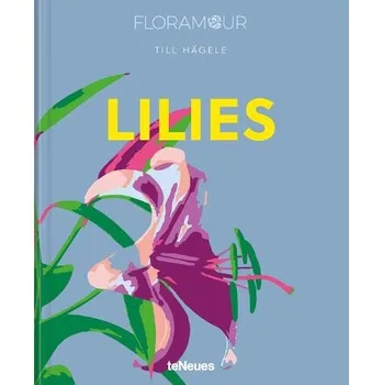 Cizojazyčná kniha Lilies - Hagele, Till