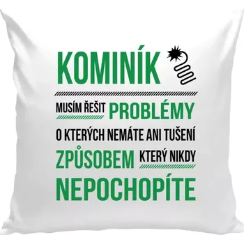 Polštář Polštář bílý 40x40 cm Musím řešit problémy - kominík